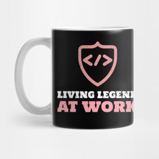 Living Legend at work - Coder / Programmer Mug